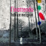 L&rsquo;INATTENDU